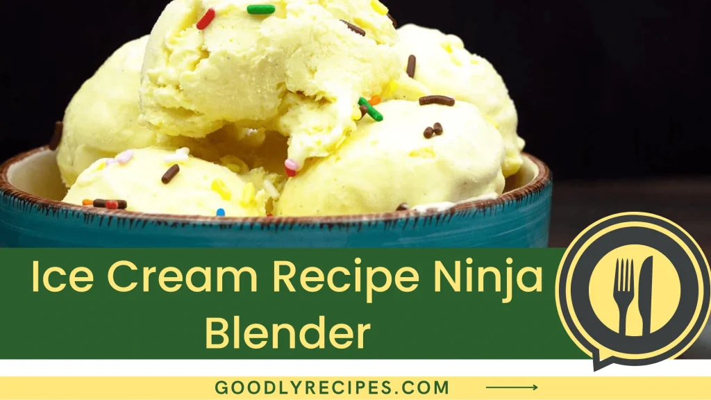 Ice Cream Recipe Ninja Blender Step By Step Easy Guide   Ice Cream Recipe Ninja Blender 1024x576.webp