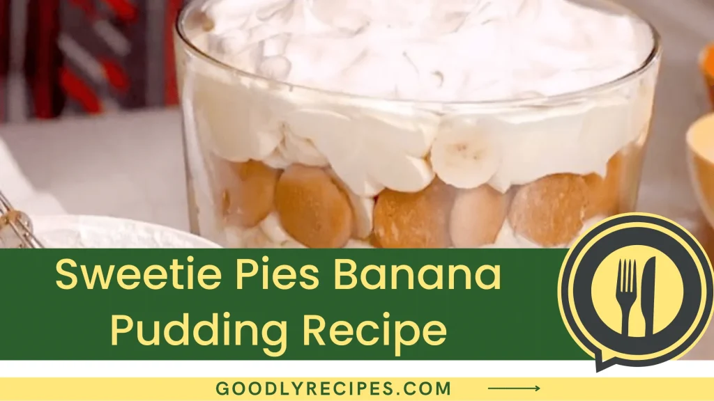 Sweetie Pies Banana Pudding Recipe Step By Step Easy Guide 2596